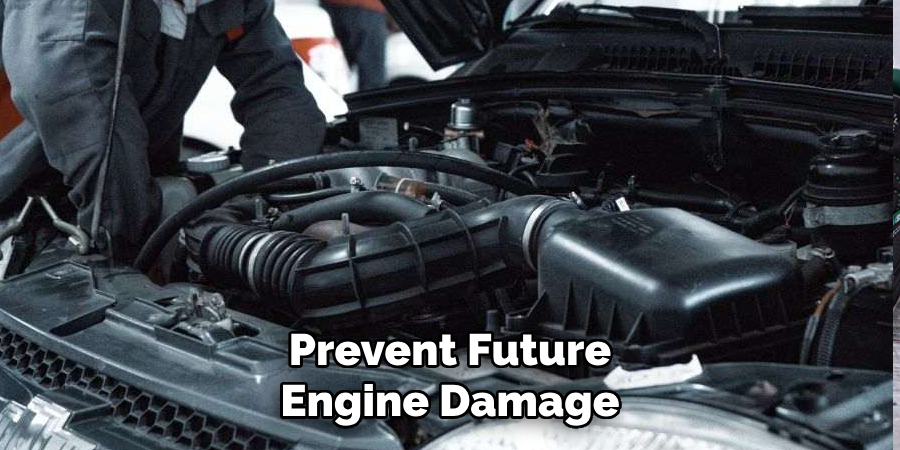 Prevent Future Engine Damage