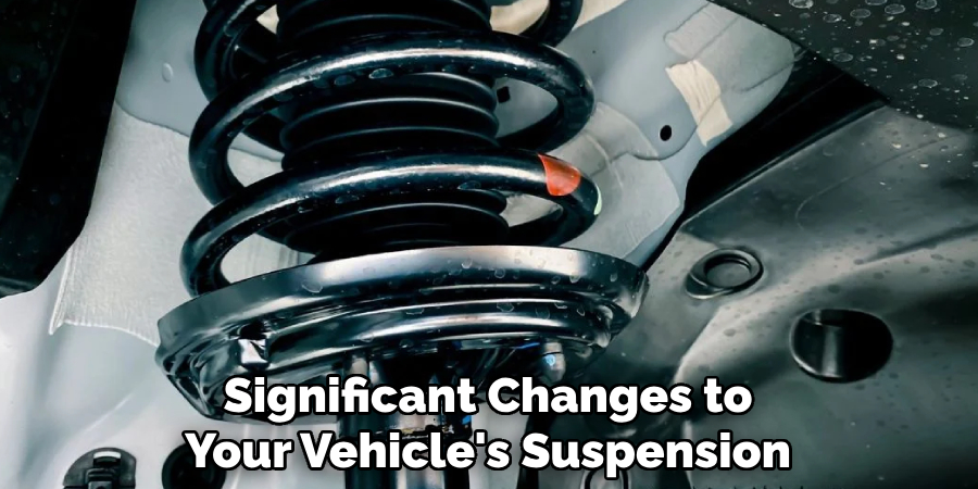 Significant Changes to Your Vehicle's Suspension