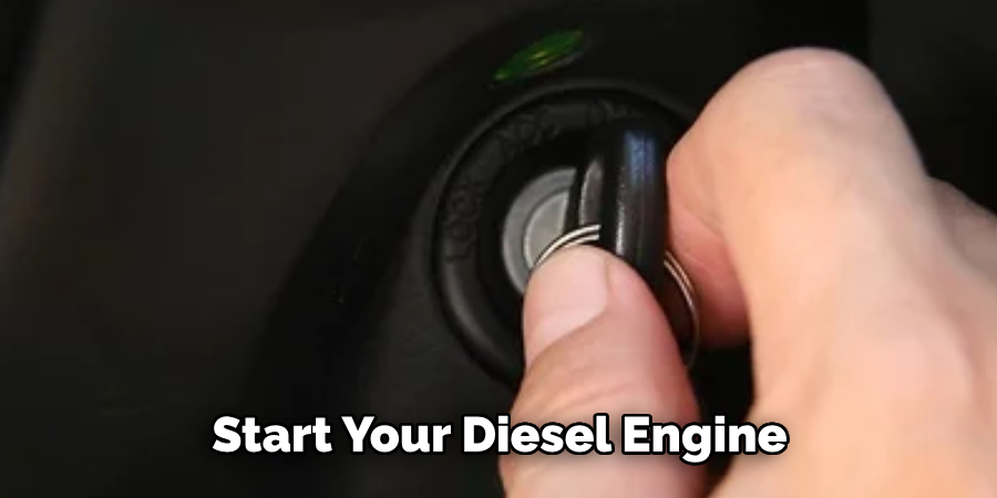  Start Your Diesel Engine