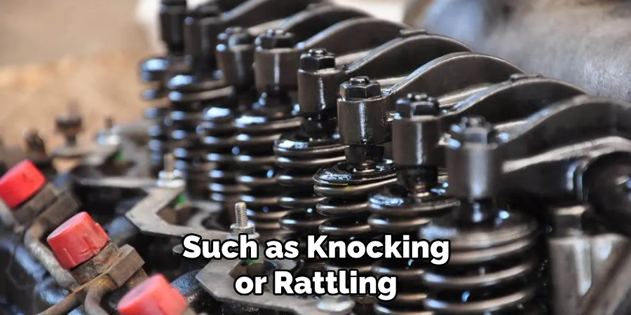 Such as Knocking or Rattling