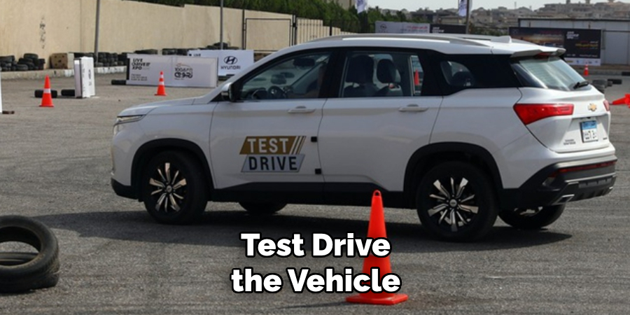 Test Drive the Vehicle