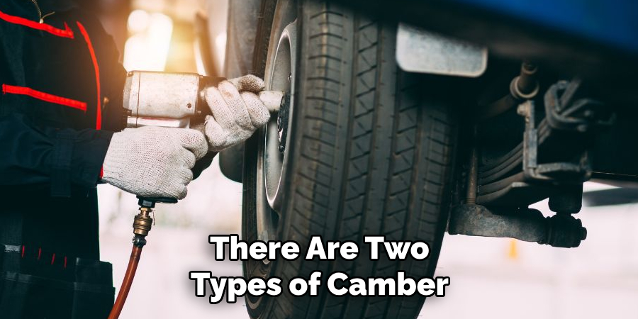 There Are Two Types of Camber