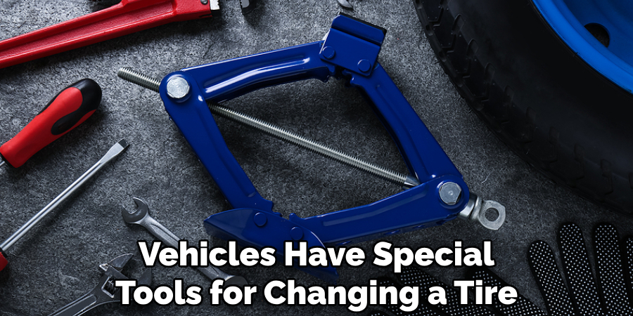 Vehicles Have Special Tools for Changing a Tire