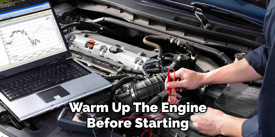 Warm Up the Engine Before Starting