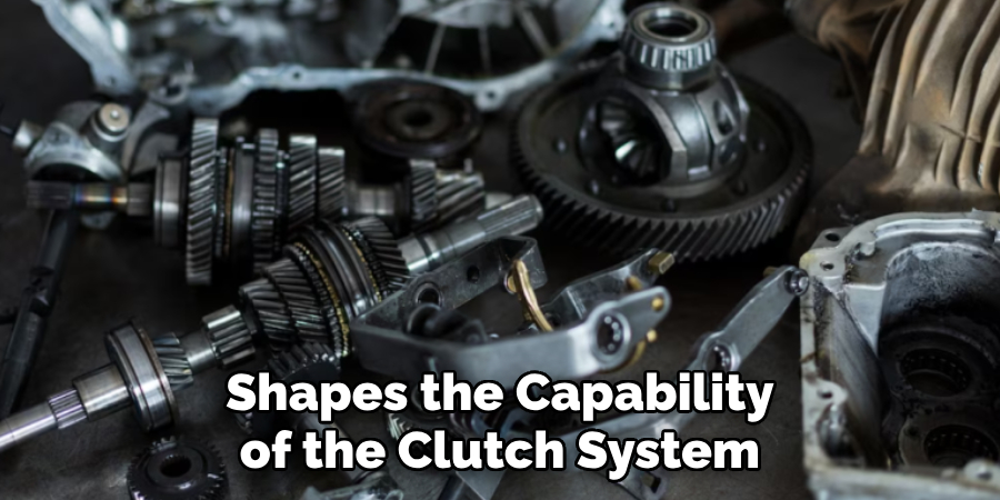 Shapes the Capability of the Clutch System