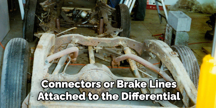 Connectors or Brake Lines Attached to the Differential