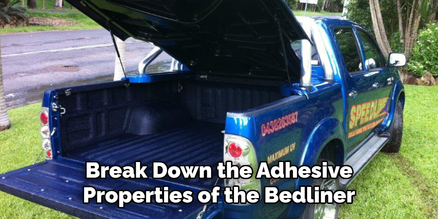 Break Down the Adhesive Properties of the Bedliner