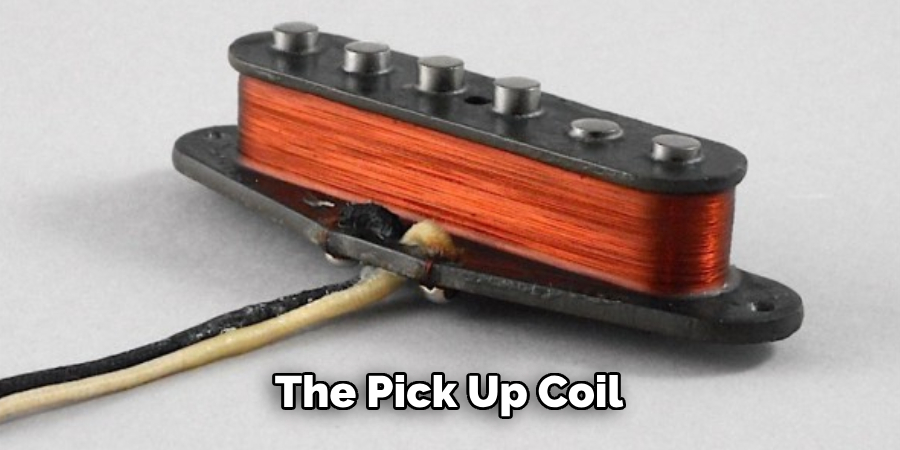 The Pick-up Coil